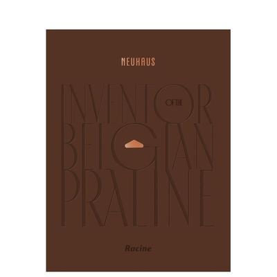 【预售】NEUHAUS：比利时夹心巧克力的缔造者 NEUHAUS: Inventor of the Belgian Praline 原版英文餐饮生活美食图书书籍