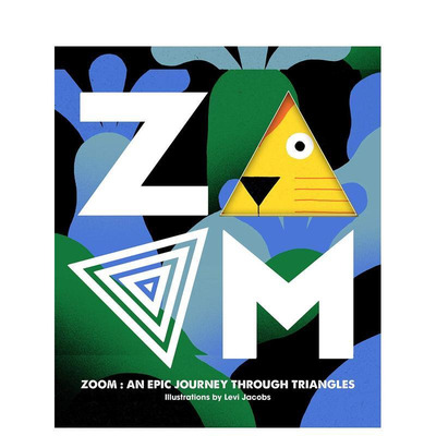 【现货】缩放-穿越三角形的史诗之旅 ZOOM ― An Epic Journey Through Triangles 原版英文儿童绘本图书书籍