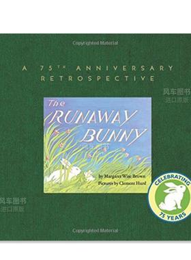 【现货】《失控的兔子:75周年回顾》 Runaway Bunny: A 75th Anniversary Retrospective, The英文儿童原版图书外版进口书籍Brown,