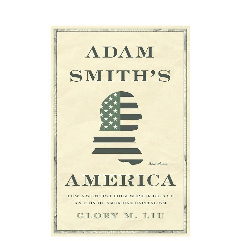 【预售】亚当·斯密的美国:一位苏格兰哲学家如何成为美国的象征 Adam Smith’s America 原版英文人文历史图书