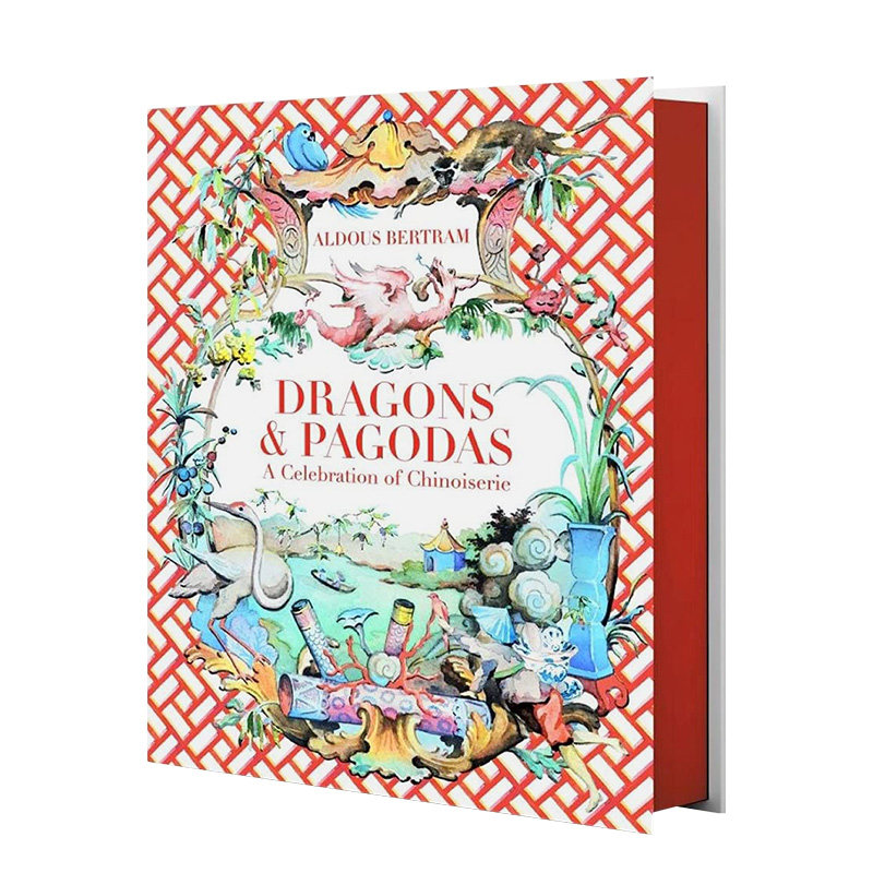 【预售】龙与塔：中国风装饰艺术 Dragons Pagodas: A Celebration of Chinoiserie 室内设计师Aldous Bertram作品集书籍进口原版