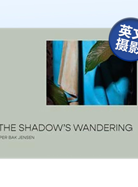 【预售】影子的徘徊 The Shadow’s Wandering 摄影师Per Bak Jensen 英文原版摄影作品集进口艺术画册书籍