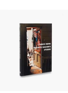 【现货】里斯街7号 弗朗西斯-培根工作室 7 Reece Mews Francis Bacon's Studio 原版英文艺术画册画集进口图书