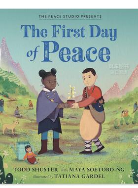 【预售】和平的第一天The First Day of Peace英文儿童绘本 原版图书进口外版书籍Shuster, Todd ; Soetoro-Ng, Maya ; Gardel, T