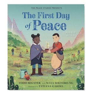 原版 Soetoro 图书进口外版 书籍Shuster First Maya Gardel 第一天The Day Peace英文儿童绘本 Todd 和平 预售