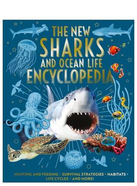 【预售】新版鲨鱼与海洋生物百科全书：捕食策略、生存智慧、栖息地与生命周期 The New Sharks and Ocean Life原版英文儿童绘本