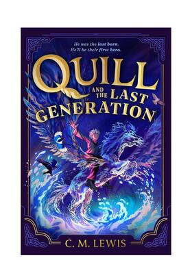 【预售】奎尔与末代 Quill and the Last Generation 原版英文儿童故事 奇幻三部曲首部图书(预计26年1月出版)