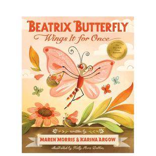 Butterfly Wings 原版 现货 英文儿童绘本进口图书 Argow 蝴蝶贝娅特丽克丝展翅高飞Beatrix Morris×Karina 格莱美奖歌手Maren