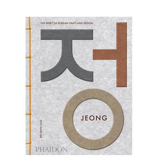 【预售】情：韩国工艺与设计之魂 Jeong 原版英文艺术画册画集 匠人器物 传统与创新融合 费顿出版图书(预计3月出版)