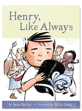 【预售】【美国公共广播电台年度图书】一如既往的亨利1 Henry, Like Always: Book 1英文儿童绘本原版图书外版进口书籍Jenn Bail