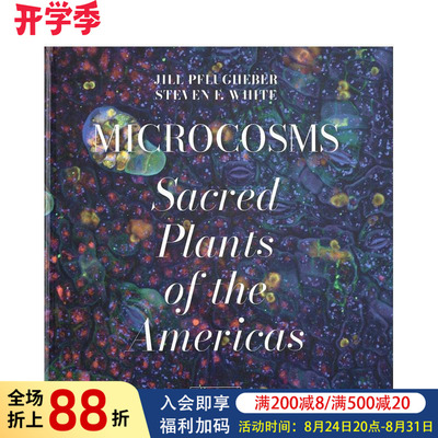 【预售】微观世界：美洲神圣植物礼赞 Microcosms :A Homage to Sacred Plants of the Americas 原版英文社会科学图书书籍