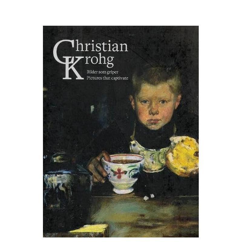 【预售】克里斯蒂安·克罗格：摄人心魄的绘画 Christian Krohg : Pictures that captivate 原版英文艺术画册画集图书书籍
