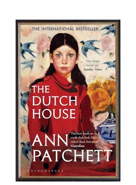 【现货】【2020女性小说奖提名】荷兰房子 畅销书作家Ann Patchett The Dutch House 英文原版小说书籍外版文学图书Ann Patchett