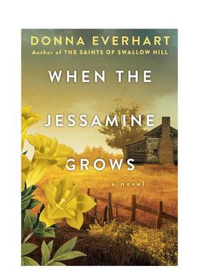 【预售】当茉莉花生长时 When the Jessamine Grows 原版英文文学小说