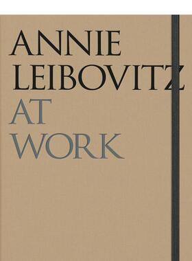【预售】工作中的莱博维茨 名人肖像摄影 Annie Leibovitz At Work: Revised Edition 原版英文摄影作品集图书