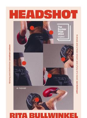 【现货】【2024布克奖长名单】爆头 Headshot 英文原版小说书籍外版文学图书进口英语读物Rita Bullwinkel