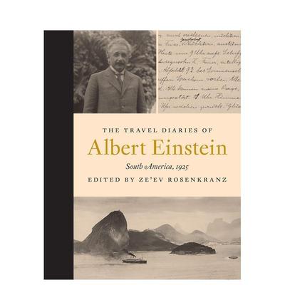 【预售】阿尔伯特·爱因斯坦的南美游记 The Travel Diaries of Albert Einstein: South America， 1925 原版英文人文历史图书