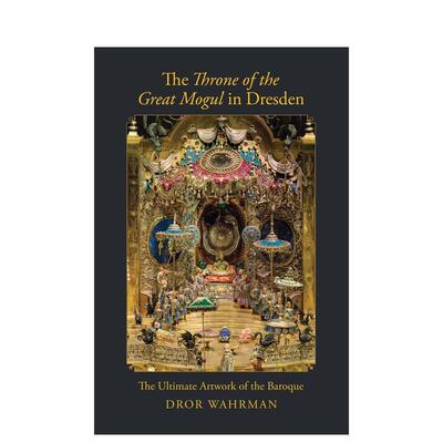 【现货】德累斯顿大亨的宝座：巴洛克的艺术品  The Ultimate Artwork of the Baroque 原版英文艺术画册画集进口图书