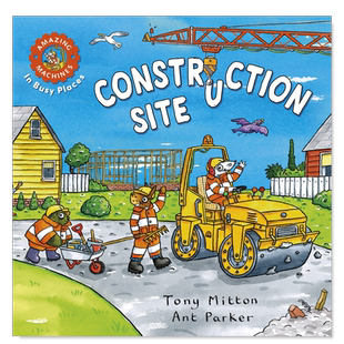 【预售】【Amazing Machines】繁忙场所的惊人机器：建筑工地 英文儿童绘本 In Busy Places: Construction Site