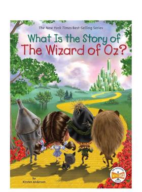 【现货】绿野仙踪的故事是什么 WHAT IS STORY OF WIZARD OF OZ 原版英文儿童章节书图书