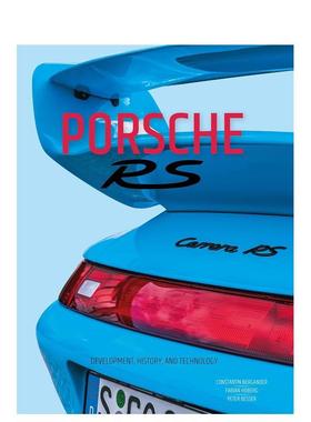 【预售】保时捷RS系列：研发、历史与技术 Porsche RS: Development， History， and Technology 原版英文工业产品设计图书