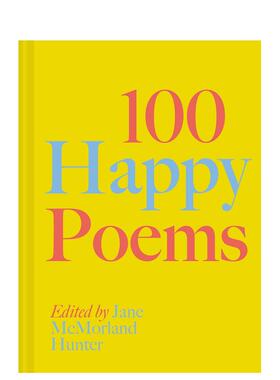 【预售】100 首快乐的诗歌：让你每天都精神焕发 100 Happy Poems: To raise your spirits every day 原版英文诗歌