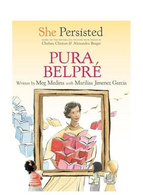【预售】坚持不懈的她：普拉·贝尔普雷 She Persisted: Pura Belpré 原版英文儿童章节书