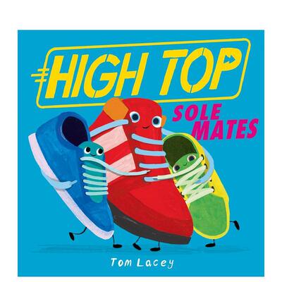 【预售】高帮鞋：唯一的伙伴 High Top:Sole Mates 英文原版儿童人际交往能力培养友谊绘本图画书3-6岁英语早教启蒙认知读物
