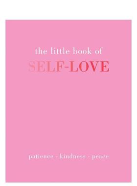 【预售】自爱小书：耐心、善良、平静 The Little Book of Self-Love: Patience. Kindness. Peace. 原版英文心灵励志图书