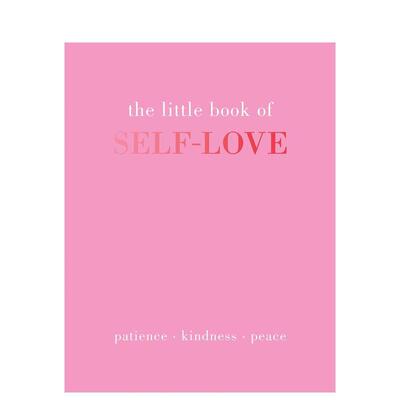 【预售】自爱小书：耐心、善良、平静 The Little Book of Self-Love: Patience. Kindness. Peace. 原版英文心灵励志图书