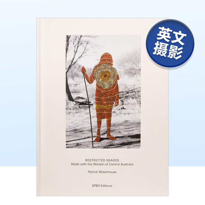 【预售】受限图片 - 澳大利亚中部Warlpiri制作 Restricted Images  原版英文摄影
