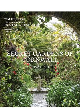 【预售】康沃尔秘密花园：私人导览 Secret Gardens of Cornwall: A Private Tour 原版英文园林景观图书