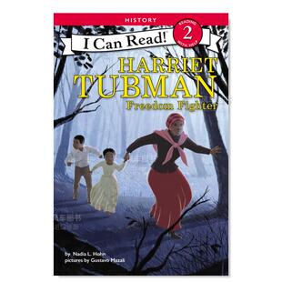 哈里特·塔布曼 现货 Tubman 自由战士 Freedom Harriet 图书进口书籍Hohn Nadia Fighter英文儿童绘本原版