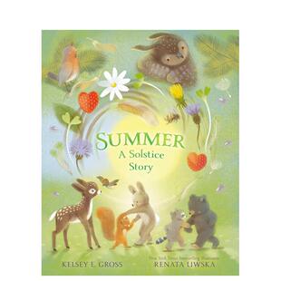 【预售】夏至的故事 Summer:A Solstice Story 英文原版儿童绘本故事书3-6岁进口英语启蒙读物书籍 动物/生态/环保