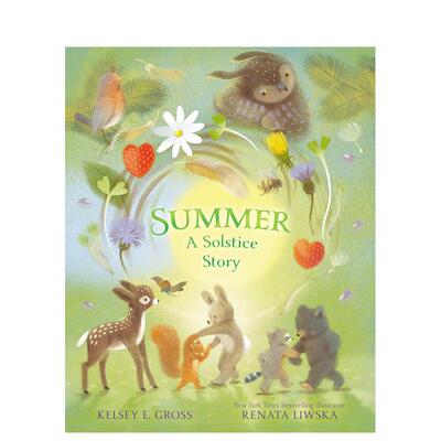 【预售】夏至的故事 Summer:A Solstice Story 英文原版儿童绘本故事书3-6岁进口英语启蒙读物书籍 动物/生态/环保