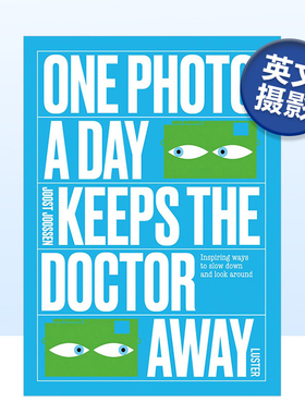 【预售】一天一照片 远离医生 One Photo a Day Keeps the Doctor Away英文摄影原版图书进口书籍Joost Joossen