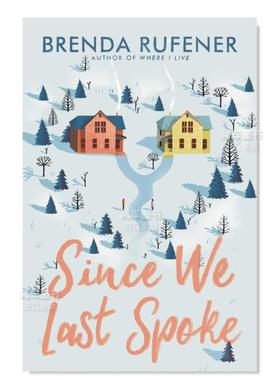 【现货】自从我们上次谈话以来 Since We Last Spoke英文儿童绘本原版图书进口书籍RUFENER BRENDA