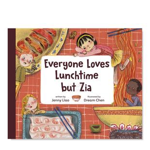 but 预售 Loves Zia英文儿童绘本原版 Jenny 扎亚 进口书籍 不爱午餐 Liao Everyone 图书外版 Lunchtime