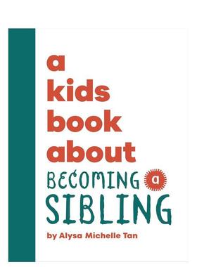 【现货】【给孩子的书】成为手足 【A Kids Book About】Becoming a Sibling 手足情谊 二胎家庭 原版英文青少年读物 DK 进口图书