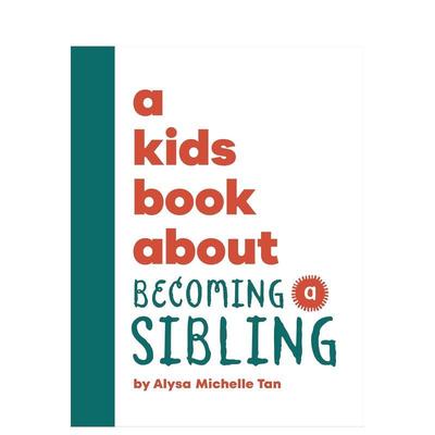 【现货】【给孩子的书】成为手足 【A Kids Book About】Becoming a Sibling 手足情谊 二胎家庭 原版英文青少年读物 DK 进口图书