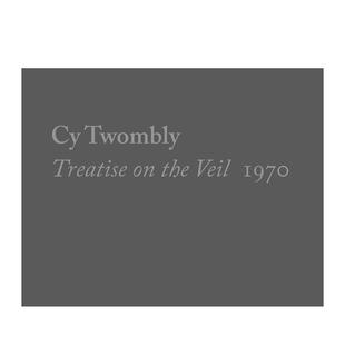 面纱论 英文艺术画册画集图书 原版 预售 塞·托姆布雷 the 1970年 1970 Twombly Veil Treatise