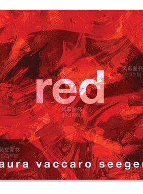 【预售】红色 Red 英文儿童绘本原版图书进口外版书籍 Laura Vaccaro Seeger Holiday House