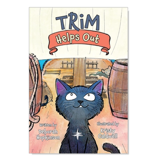 【预售】修剪有帮助 Trim Helps Out 英文原版儿童分级阅读桥梁书7-9岁英语启蒙读物 Deborah Hopkinson