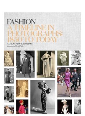【预售】时尚：从1850到当今在摄影中的时间表 Fashion: A Timeline in Photographs... 原版英文摄影作品集商业图书