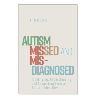 【预售】自闭症的漏诊和误诊:识别、理解和支持自闭症患者 Autism Missed and Misdiagnosed英文社会科学原版图书外版进口书籍Jud