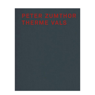 Therme 图书书籍 彼得·卒姆托 进口建筑设计画册 英文原版 Vals Zumthor Peter 瓦尔斯温泉浴场 预售