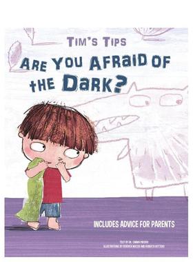 【预售】怕黑怎么办：蒂姆小贴士·新手父母救援指南 Are You Afraid of the Dark? :Tim's Tips. SOS Parents 原版英文儿童绘本