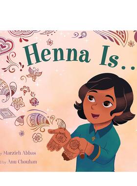 【现货】海娜是。。。 Henna Is . . . 英文原版儿童绘本 英语启蒙图画书进口童书 Marzieh Abbas