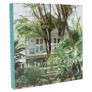 Home 现货 Cottage 原版 The Grove 热带村舍 英文建筑设计图书书籍 Tropical Coconut