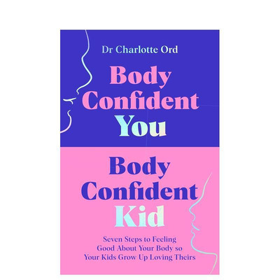 【预售】自信的你 自信的孩子 Body Confident You  Body Confident Kid 原版英文生活综合图书